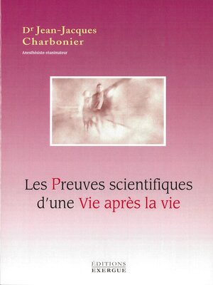 cover image of Les preuves scientifiques d'une vie après la vie